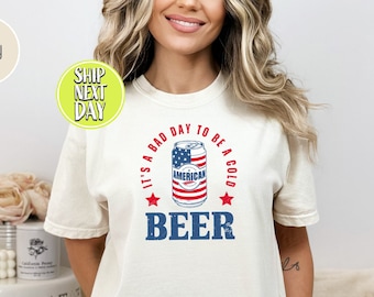 Es divertido que sea un mal día para ser una camiseta de cerveza fría, camiseta patriótica americana con lata de cerveza, camisa para beber del 4 de julio, regalo para amantes de la cerveza -PS022