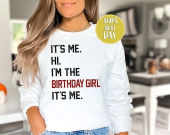 Soy yo Hola, soy la cumpleañera Soy yo Sudadera, regalo de cumpleaños, sudadera con capucha de cumpleaños, camiseta divertida para cumpleañera, lindo suéter de cumpleaños -BP002