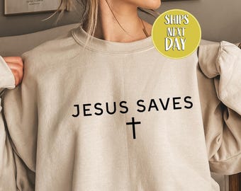 Jesus Saves Hoodie, Sarcastic Jesus Sweatshirt, Jesus Shirt, Religious Sweat, Jesus Saves Shirt, Christian Gifts, Funny Christian Gift-TC200