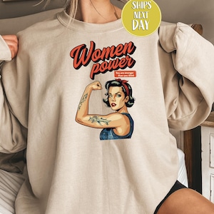 Empowering Retro Comic Book Woman Power, Inspired Bold Statement Sweatshirt, Female Empowered Women, Feminist Shirt, Gift For Girls -FUN050