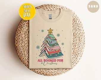 All Booked For Christmas T-shirt Gift for Librarian, Bookworm Christmas Tee, Christmas Book Tree Shirt , Book Lovers Christmas Tee -CC41