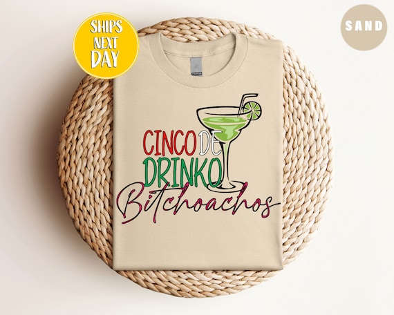 Cinco De Drinko Mayo Shirt Mexican Men Women Mexico Drinking Cinco De Drinko Mayo Shirt Mexican Men Women Mexico Drinking