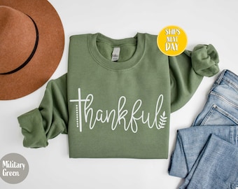 Thankful Sweatshirt: Happy Thanksgiving Hoodie, Thankful Lover Shirt, Hello Thanksgiving Shirt  -TC250