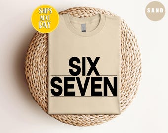 Camiseta Six Seven: Meme del 6'7, Meme de Números Divertidos, Mido 1,90 m - FUN073