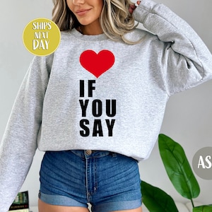 If You Say Enhypen Romance Untold Heart Sweatshirt, Heart If You Say Sweat And Hoodie, Red Heart Hoodies, Trendy Red Heart If You Say -TC052