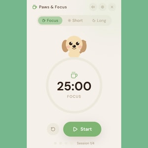 Puede incluir: Una interfaz digital titulada Paws & Focus que muestra un temporizador en 25:00 con el modo de enfoque activo. La pantalla presenta una ilustración de un cachorro, un botón de inicio verde e indicadores de sesión sobre un fondo crema y verde.