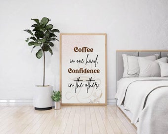 Printable coffee quote wall art for wall decor | room decor| digital download| available in 5 different sizes