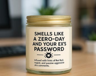 Smells Like a Zero-Day and Your Exs Password Funny Hacker Candle, Cybersecurity Gift, Funny Tech Candle, Scented Candles, Unique Candle