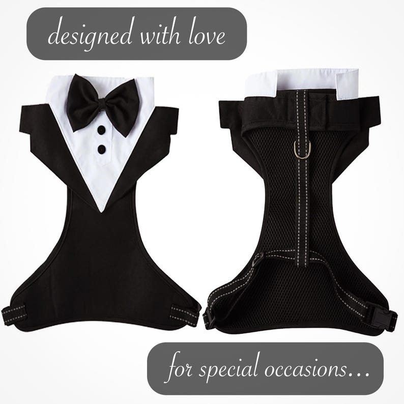 Black tuxedo dog harness with a white bow tie and collar. The harness has adjustable straps and a buckle closure. "Designed with love for special occasions..." is written on the image.