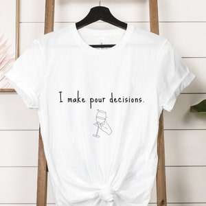 Wine T-Shirt, Wine Lover Shirt, T-Shirt For Wine Lovers, Birthday Gift Shirt, Gift For Her