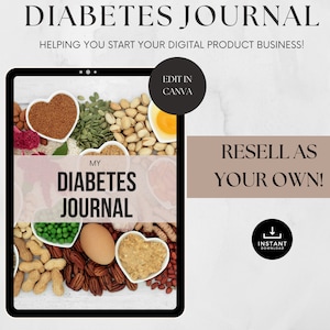 May include: A digital product mockup on a tablet screen showing a diabetes journal with a heart-shaped design and a variety of healthy foods, including nuts, seeds, and an egg. The text on the screen reads "My Diabetes Journal". The text on the tablet screen is editable in Canva. The text on the image reads "Resell as your own!" and "Instant Download".