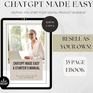 Puede incluir: Una maqueta de producto digital que muestra un libro electrónico de 35 páginas titulado "ChatGPT Made Easy: A Starter's Manual". La portada del libro electrónico presenta a una mujer sonriendo y usando una computadora portátil. El texto "¡Revender como propio!" se muestra en un fondo beige.