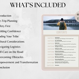 May include: A 46-page ebook titled "What's Included" with a list of chapters covering topics like pre-trip planning, safety, building confidence, finding your tribe, cultural considerations, navigating logistics, self-care on the road, overcoming obstacles, empowerment and transformation, and conclusion. The ebook cover features a woman with a backpack standing on a path overlooking a lake.