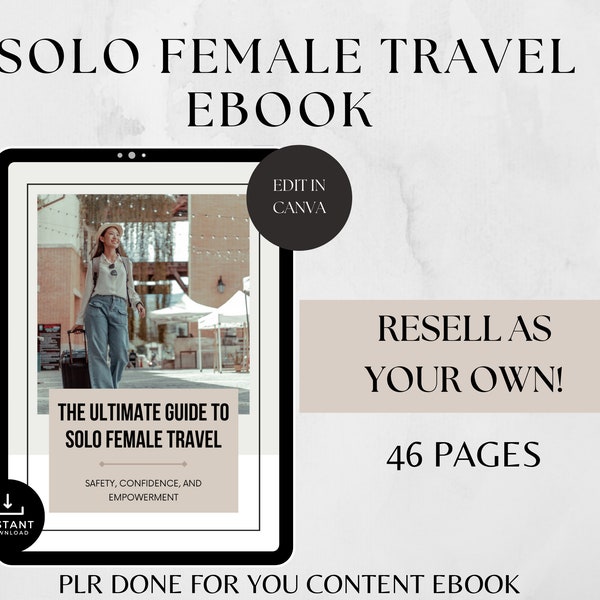 The Ultimate Guide to Solo Female Travel eBook with Resell Rights, Done for you,PLR Travel Blogger,Solo Travel Tips, PLR Travel, Canva eBook