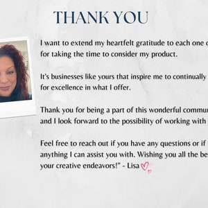 May include: A woman with red hair smiles at the camera in a photo. The text reads "THANK YOU. I want to extend my heartfelt gratitude to each one of you for taking the time to consider my product. It's businesses like yours that inspire me to continually strive for excellence in what I offer. Thank you for being a part of this wonderful community, and I look forward to the possibility of working with you. Feel free to reach out if you have any questions or if there's anything I can assist you with. Wishing you all the best in your creative endeavors! - Lisa"