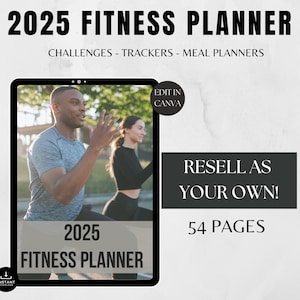 Op de afbeelding: Een digitale plannerhoes met een man en een vrouw die buiten sporten. De planner heeft de titel "2025 Fitness Planner" en bevat uitdagingen, trackers en maaltijdplanners. De tekst "Edit in Canva" en "Resell as your own!" is ook opgenomen. De planner heeft 54 pagina's.