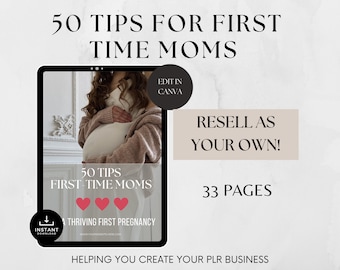 50 Tips for First-Time Moms with Resell Right, First Pregnancy Guide for Moms, PLR Pregnancy Tips, Pregnancy Resources for New Moms moms