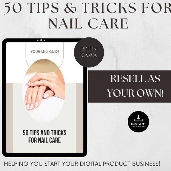 50 Tips & Tricks for Nail Care with Resell Rights, Done for you, PLR Nail Salon, Beauty PLR, Canva Editable, Nail Salon Care Tips, Nail Care