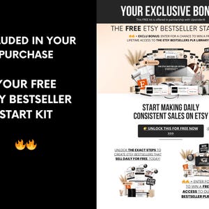 May include: An advertisement for a free Etsy Bestseller Start Kit, with text that reads "Included in your purchase" and "Your free Etsy Bestseller Start Kit." The image also includes the text "Start making daily consistent sales on Etsy."