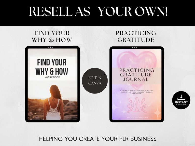 May include: Two digital product covers, one titled "Find Your Why & How Workbook" with a woman standing on a beach at sunset, and the other titled "Practicing Gratitude Journal" with a pink heart and a floral design. Both covers have a "Edit in Canva" button and an "Instant Download" button.