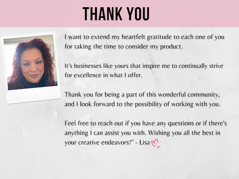May include: A woman with curly brown hair smiles at the camera in a photo. The text reads "THANK YOU. I want to extend my heartfelt gratitude to each one of you for taking the time to consider my product. It's businesses like yours that inspire me to continually strive for excellence in what I offer. Thank you for being a part of this wonderful community, and I look forward to the possibility of working with you. Feel free to reach out if you have any questions or if there's anything I can assist you with. Wishing you all the best in your creative endeavors! - Lisa"