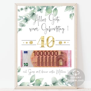 Geldgeschenk zum 40. Geburtstag | Deine erste Million | Geburtstag Geldgeschenk | Geschenk mit Geld | Sofort Download | ZUM AUSDRUCKEN