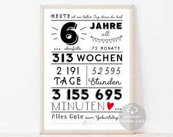 6 Geburtstag Poster | Minuten, Stunden, Tage, Monate, Jahre Geburtstag | 6. Geburtstag Deko-Karte | Sofort Download | ZUM AUSDRUCKEN