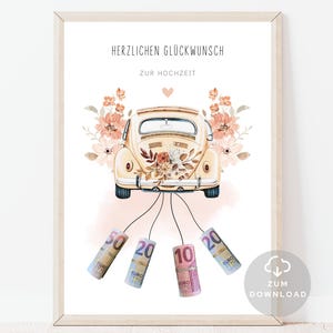 Geldgeschenk Hochzeit | Brautpaar Geschenk | Hochzeitsauto | Hochzeitsgeschenke Geld | NICHT personalisierbar | ZUM SELBSTAUSDRUCKEN
