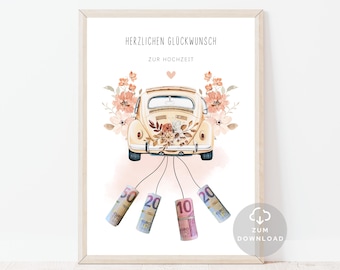 Geldgeschenk Hochzeit | Brautpaar Geschenk | Hochzeitsauto | Hochzeitsgeschenke Geld | NICHT personalisierbar | ZUM SELBSTAUSDRUCKEN