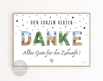 Geldgeschenk DANKE | Dankeschön geschenk | "Von ganzem Herzen DANKE alles Gute für die Zukunft" | Sofort Download | Zum selbst Ausdrucken