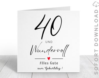 40 Geburtstag Frau | 40 Geburtstag Mann | Du bist Wundervoll Karte | Süße Geburtstagskarte | Sofort Download | ZUM AUSDRUCKEN