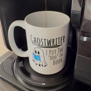Ghostwriter Mug, Funny Writer Coffee Mug, "I Put the Boo in Book"