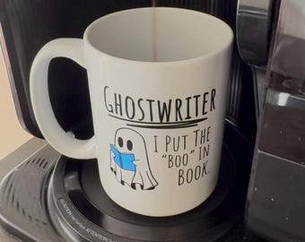 Ghostwriter Mug, Funny Writer Coffee Mug, "I Put the Boo in Book"