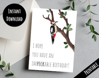 Printable Woodpecker Birthday Card, Funny Bird Lover Gift, Cute Animal Pun Greeting Card, Nature Watching Present, Digital Download PDF JPG