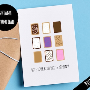 May include: Printable birthday card with a white background and a grid of nine brown squares with different toppings. The text "HOPE YOUR BIRTHDAY IS POPPIN'" is below the grid.