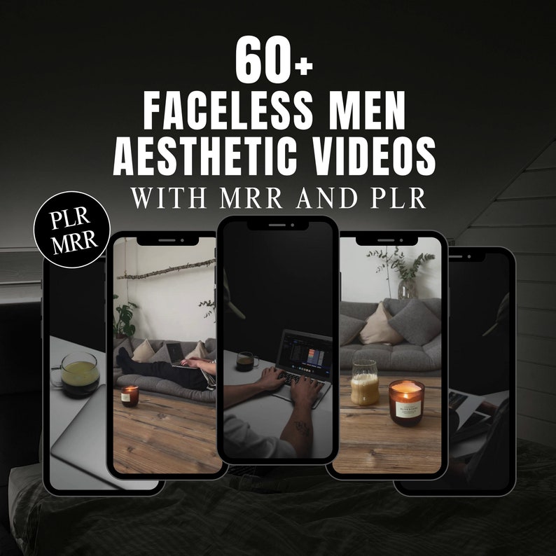 Puede incluir: Cuatro pantallas de tel&eacute;fonos inteligentes que muestran diferentes escenas de hombres en un entorno est&eacute;tico minimalista. El texto "60+ FACELESS MEN AESTHETIC VIDEOS WITH MRR AND PLR" est&aacute; en la parte superior de la imagen.