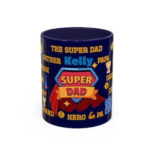 Personalized Super Dad Accent Coffee Mug Perfect Unique Daddy Gift for Father&#39;s Day, Birthday, or Just Because, Ceramic Dad Appreciation