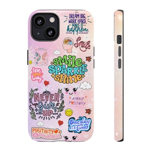 Colorful Inspirational Phone Case for Positivity Lovers, Motivational Phone Cover, Dream Big Case, Never Give Up Case, Unique Phone