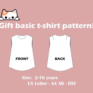 May include: A printable pattern for a basic t-shirt, with front and back views. The pattern is for sizes 2-16 years and is available in US Letter, A4, A0, and DXF formats.