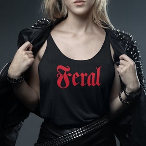 Feral Women&#39;s Ideal Racerback Tank, Adult Humor Gift, Sarcastic Tank Top, Unhinged Tank Top, Gothic Clothing