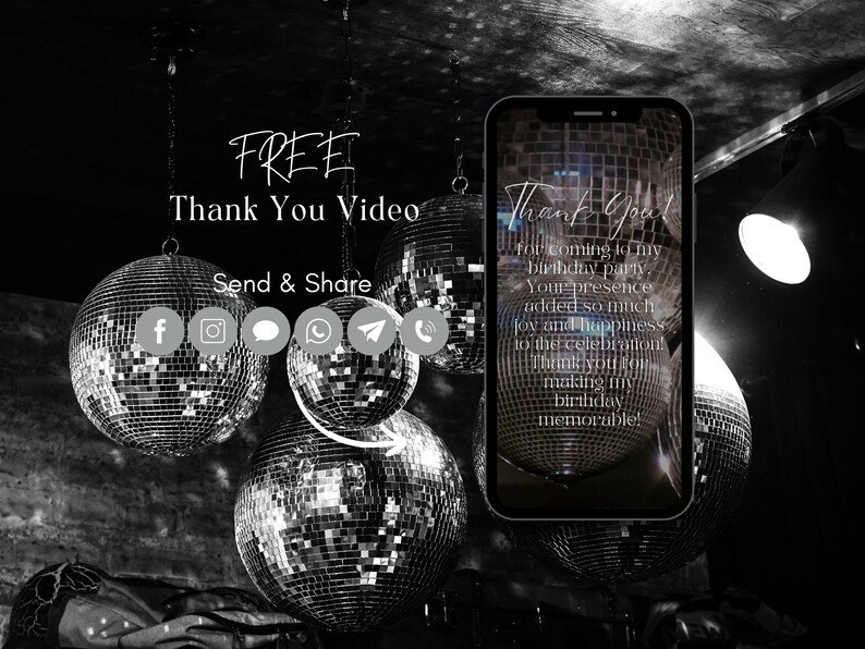 May include: Monochrome image showing disco balls and a smartphone screen with a "Thank You" message. The image includes the text "FREE Thank You Video" and "Send & Share" with social media icons.