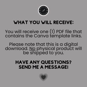 May include: A gray graphic with white text stating what the buyer will receive: a PDF file with Canva template links. It also notes that it is a digital download, and no physical product will be shipped. The image includes a logo and a heart.