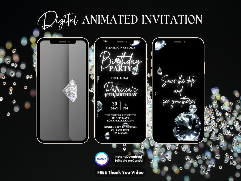 May include: Digital animated birthday party invitation on a smartphone. The invitation features a black background with diamond accents and the text "Please join us for a birthday party to celebrate Patricia's 40th birthday."