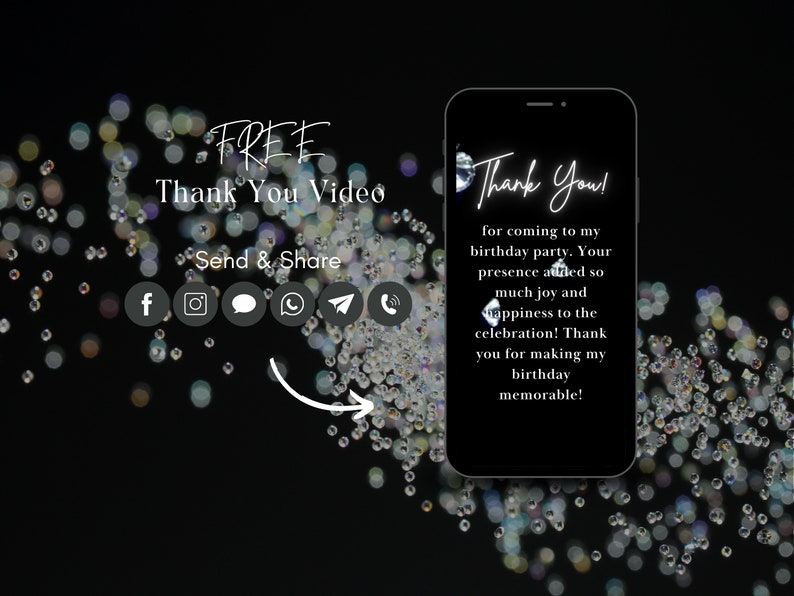 May include: A black smartphone displays a "Thank You" message for a birthday party, with a diamond graphic. The image includes the text "FREE Thank You Video" and social media icons, all set against a sparkling, dark background.
