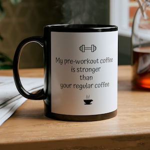 Pre-workout Coffee Mug, 11oz - Gym Mugs - Perfect gift for your fitness-loving friend, gym buddy, or personal trainer