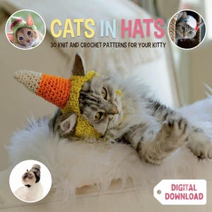Gatos con sombreros: 30 patrones de punto y ganchillo para tu gatito (descarga instantánea)