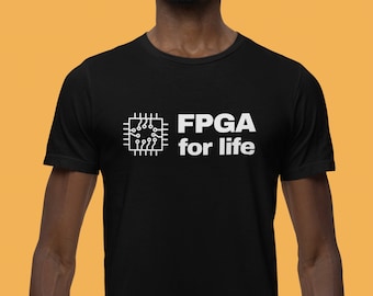 FPGA Unisex T-Shirt, Electrical engineer, Engineer, Statement, FPGA, Designer, Occupation, Field Programmable Gate Array, System developer