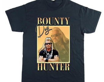 Dog The Bounty Hunter, US TV, Duane Chapman, Funny T-shirt, Gift for Him, Gift for Her, TV Series, Meme T-shirt, Homage T-shirt