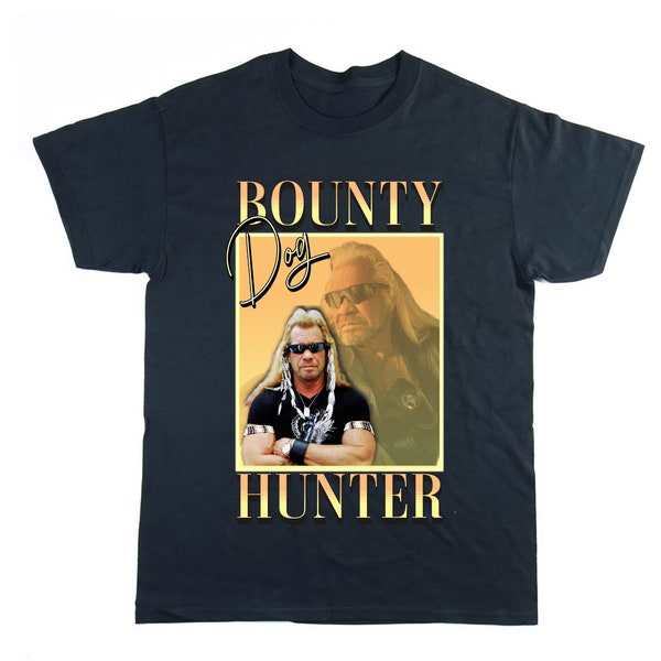 Dog The Bounty Hunter, US TV, Duane Chapman, Funny T-shirt, Gift for Him, Gift for Her, TV Series, Meme T-shirt, Homage T-shirt