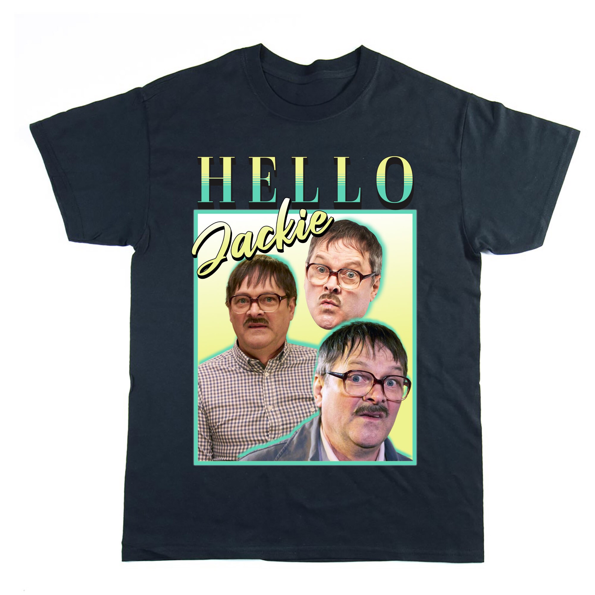 Hello Jackie Jim Friday Night Dinner Homage Tee Funny Meme T shirt 